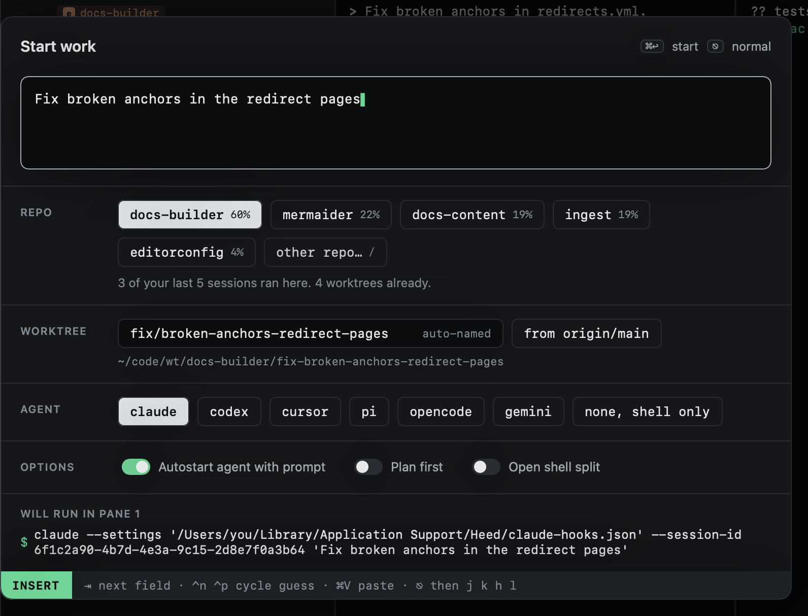 The Start work dialog: the prompt, the guessed repo, the worktree name, the agent, options and the command it will run The Start work dialog: the prompt, the guessed repo, the worktree name, the agent, options and the command it will run